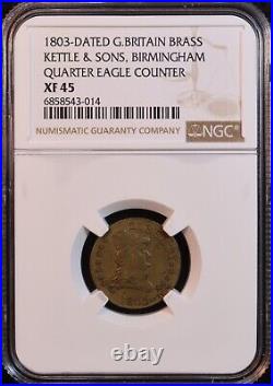 1803 Britain Kettle & Sons Quarter Eagle Gaming Token NGC XF45 Very Rare