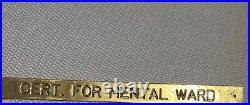 Original US Navy Ship Brass Plate-(MENTAL WARD)-1940'sVERY RARE FIND